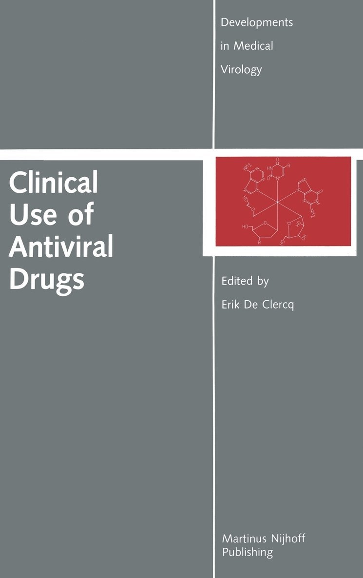 Erik de Clercq, Erik De Clercq - Clinical Use of Antiviral Drugs, Inbunden
