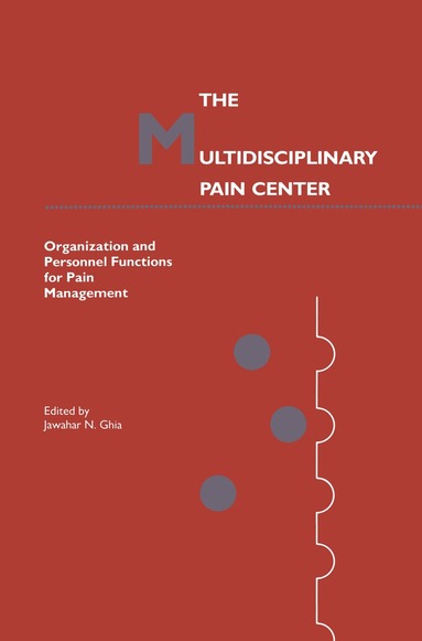 Jawahar N. Ghia - Multidisciplinary Pain Center, Inbunden