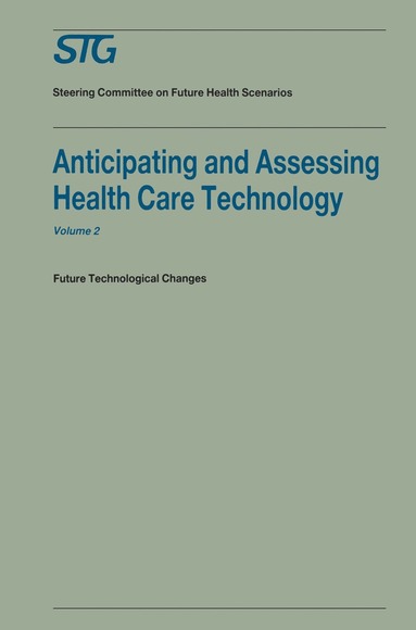 bokomslag Anticipating and Assessing Health Care Technology, Volume 2