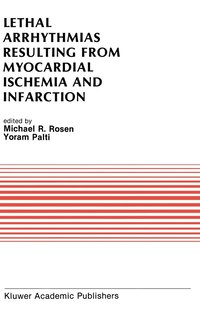 bokomslag Lethal Arrhythmias Resulting from Myocardial Ischemia and Infarction