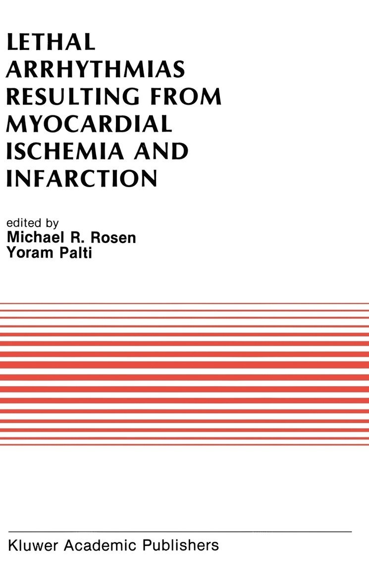 Lethal Arrhythmias Resulting from Myocardial Ischemia and Infarction 1