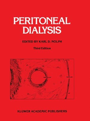 K. D. Nolph - Peritoneal Dialysis: Third Edition, Inbunden