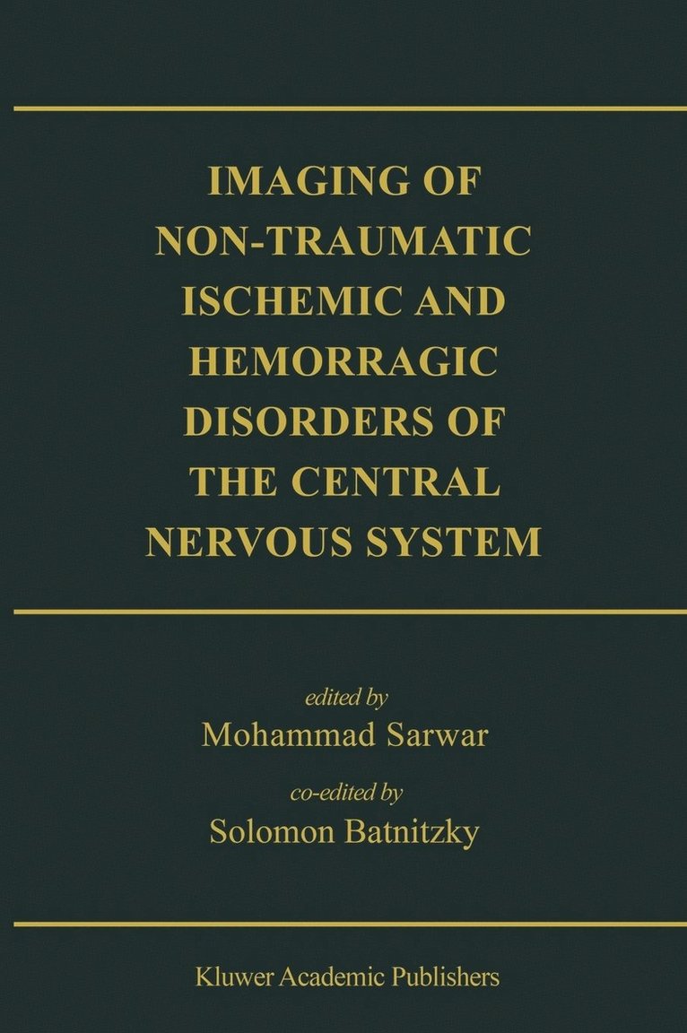 Imaging of Non-Traumatic Ischemic and Hemorrhagic Disorders of the Central Nervous System 1