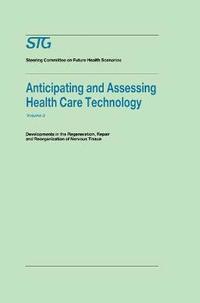 bokomslag Anticipating and Assessing Health Care Technology, Volume 3