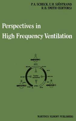 Perspectives in High Frequency Ventilation 1