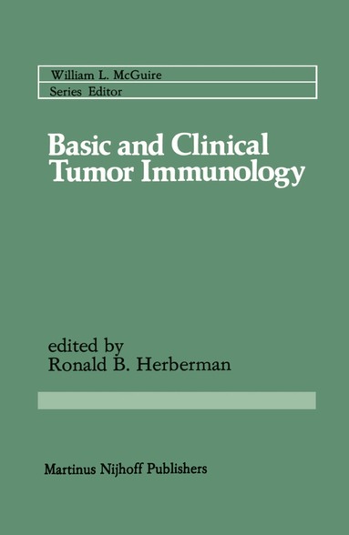 Ronald B. Herberman - Basic and Clinical Tumor Immunology, Inbunden