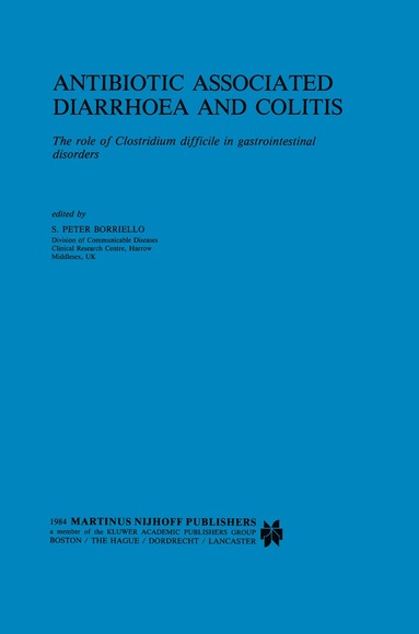 bokomslag Antibiotic Associated Diarrhoea and Colitis
