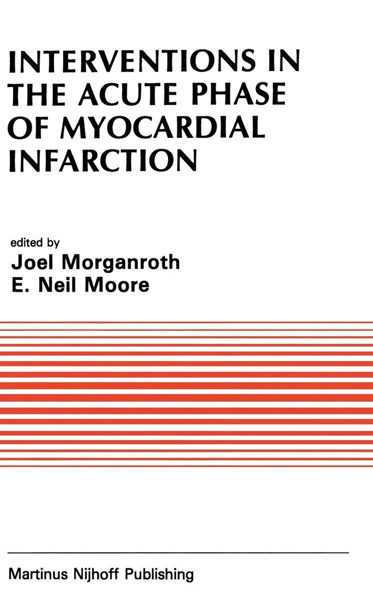 Interventions in the Acute Phase of Myocardial Infarction 1