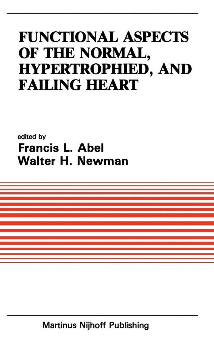 Functional Aspects of the Normal, Hypertrophied, and Failing Heart