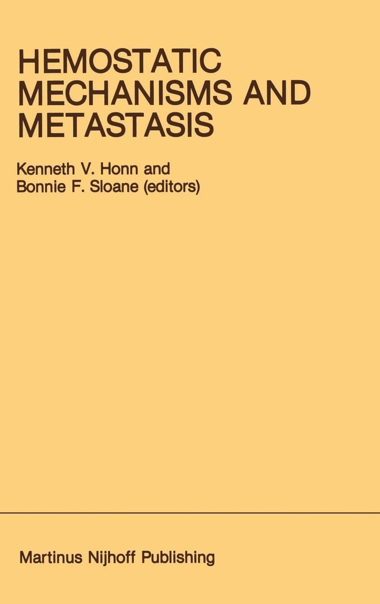 Hemostatic Mechanisms and Metastasis 1