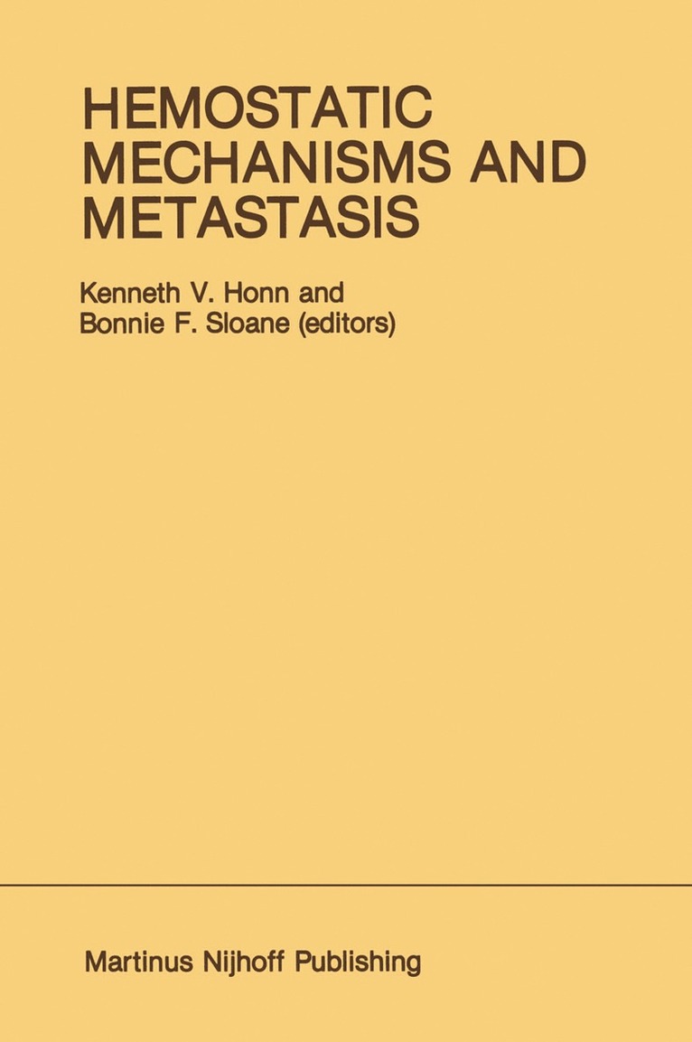 Hemostatic Mechanisms and Metastasis 1