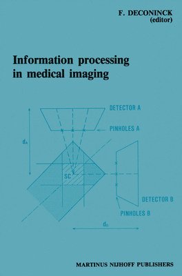 bokomslag Information Processing in Medical Imaging: Proceedings of the 8th Conference, Brussels, 29 August - 2 September 1983