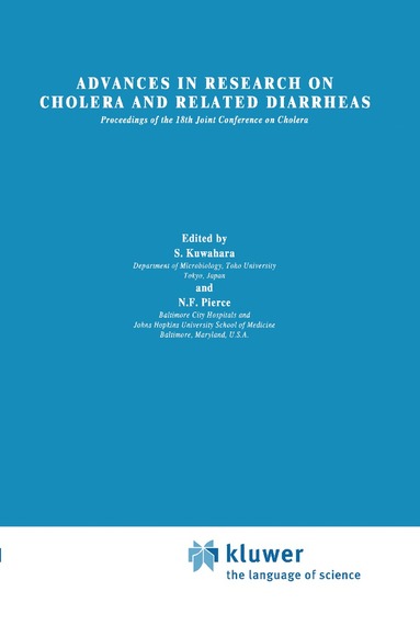 Shogo Kuwahara, Joint Conference on Cholera, S. Kuwahara, N.F. Pierce - Advances in Research on Cholera and Related Diarrheas 2, Inbunden