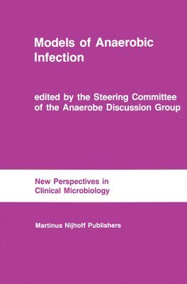 Models of Anaerobic Infection 1