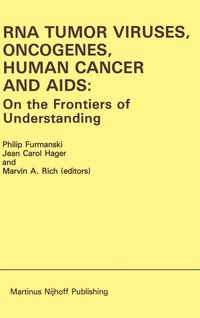 bokomslag RNA Tumor Viruses, Oncogenes, Human Cancer and AIDS: On the Frontiers of Understanding