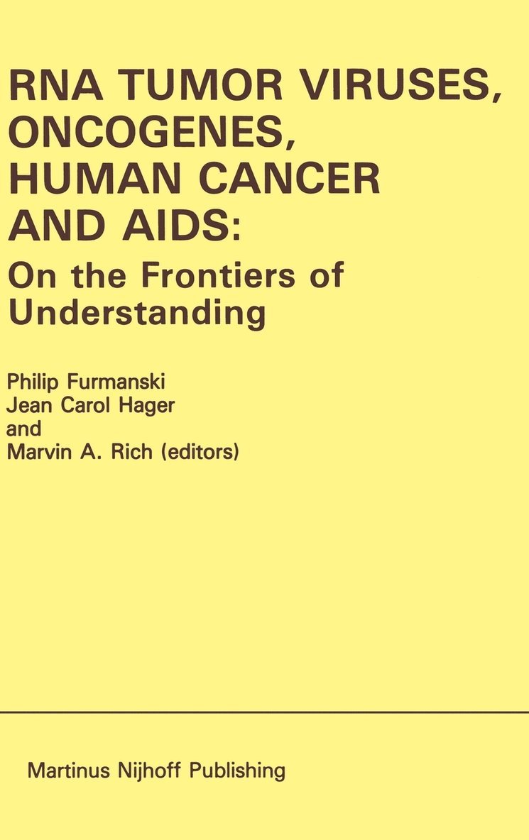 RNA Tumor Viruses, Oncogenes, Human Cancer and AIDS: On the Frontiers of Understanding 1