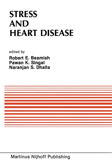R. E. Beamish, Pawan K. Singal, Naranjan S. Dhalla - Stress and Heart Disease, Inbunden