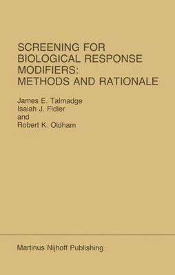Screening for Biological Response Modifiers: Methods and Rationale 1