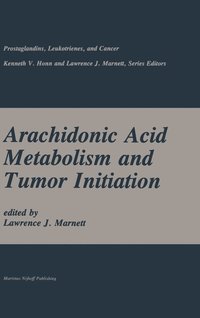bokomslag Arachidonic Acid Metabolism and Tumor Initiation