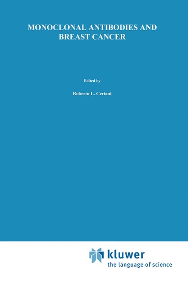 R. Ceriani - Monoclonal Antibodies and Breast Cancer, Inbunden