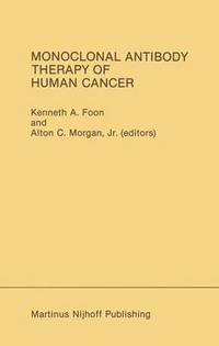 bokomslag Monoclonal Antibody Therapy of Human Cancer