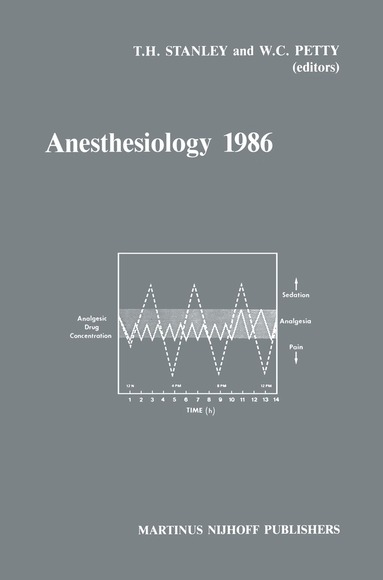 T.H. Stanley, W.C. Petty - Anesthesiology 1986, Inbunden