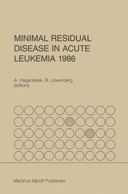 Minimal Residual Disease in Acute Leukemia 1986 1