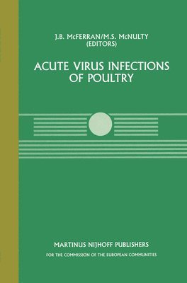 bokomslag Acute Virus Infections of Poultry: A Seminar in the Cec Agricultural Research Programme, Held in Brussels, June 13 14, 1985
