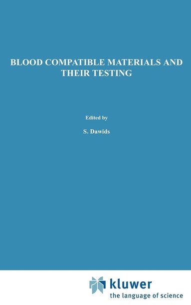 bokomslag Blood Compatible Materials and Their Testing