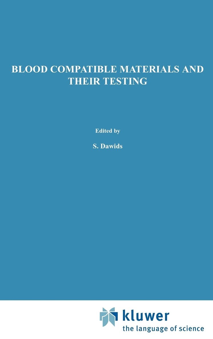Blood Compatible Materials and Their Testing 1
