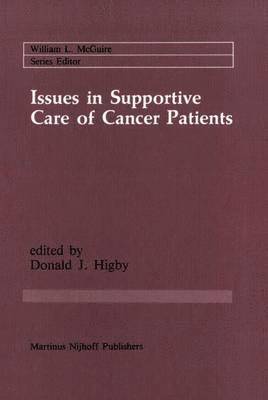 Issues in Supportive Care of Cancer Patients 1