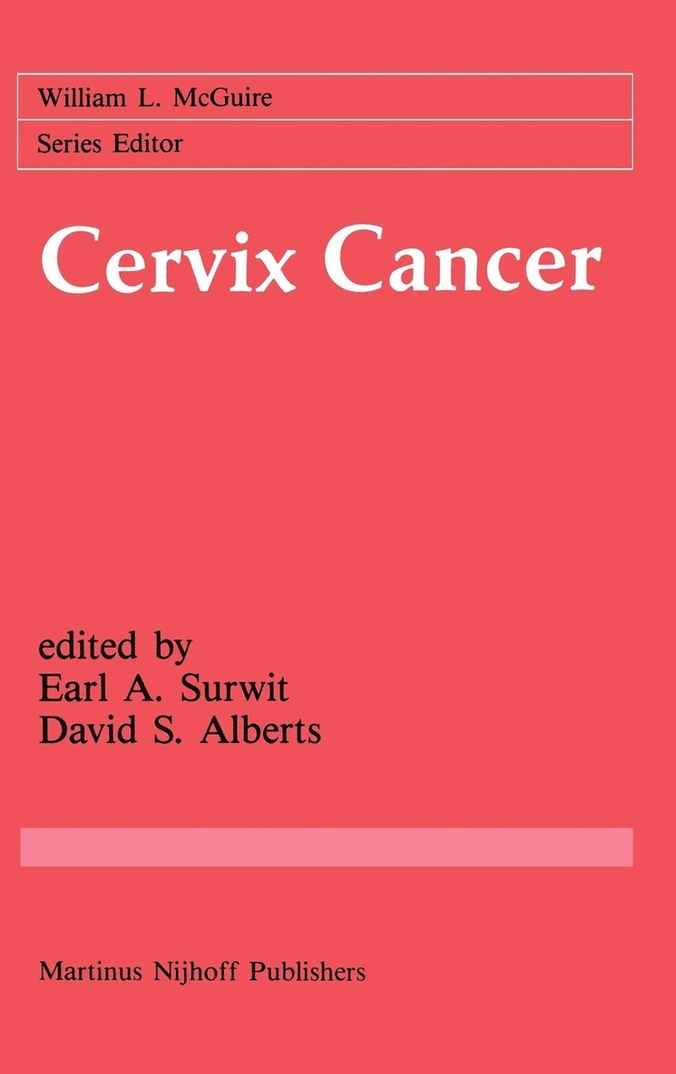 Earl A. Surwit, David Alberts, Earl A Surwit - Cervix Cancer, Inbunden