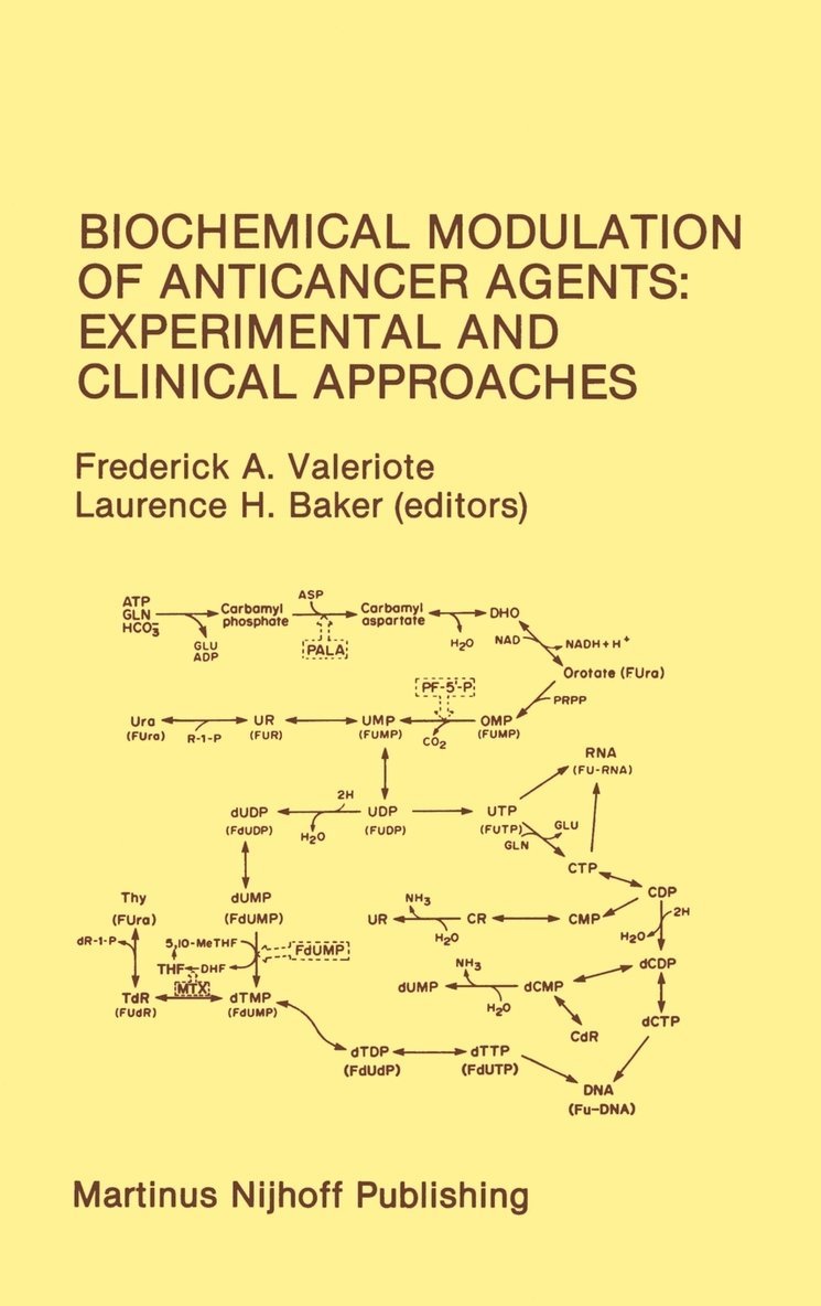 Frederick A. Valeriote, L.O. Baker, L. O. Baker, Frederick A Valeriote, L O Baker - Biochemical Modulation of Anticancer Agents: Experimental and Clinical Approaches, Inbunden