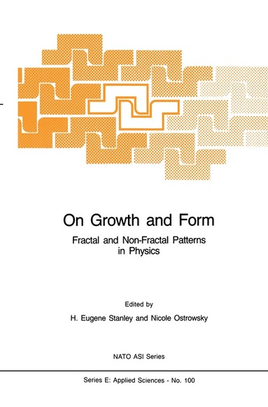 Harry Eugene Stanley, N. Ostrowsky - On Growth and Form, Häftad