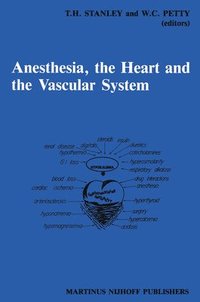 bokomslag Anesthesia, The Heart and the Vascular System