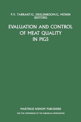Evaluation and Control of Meat Quality in Pigs 1