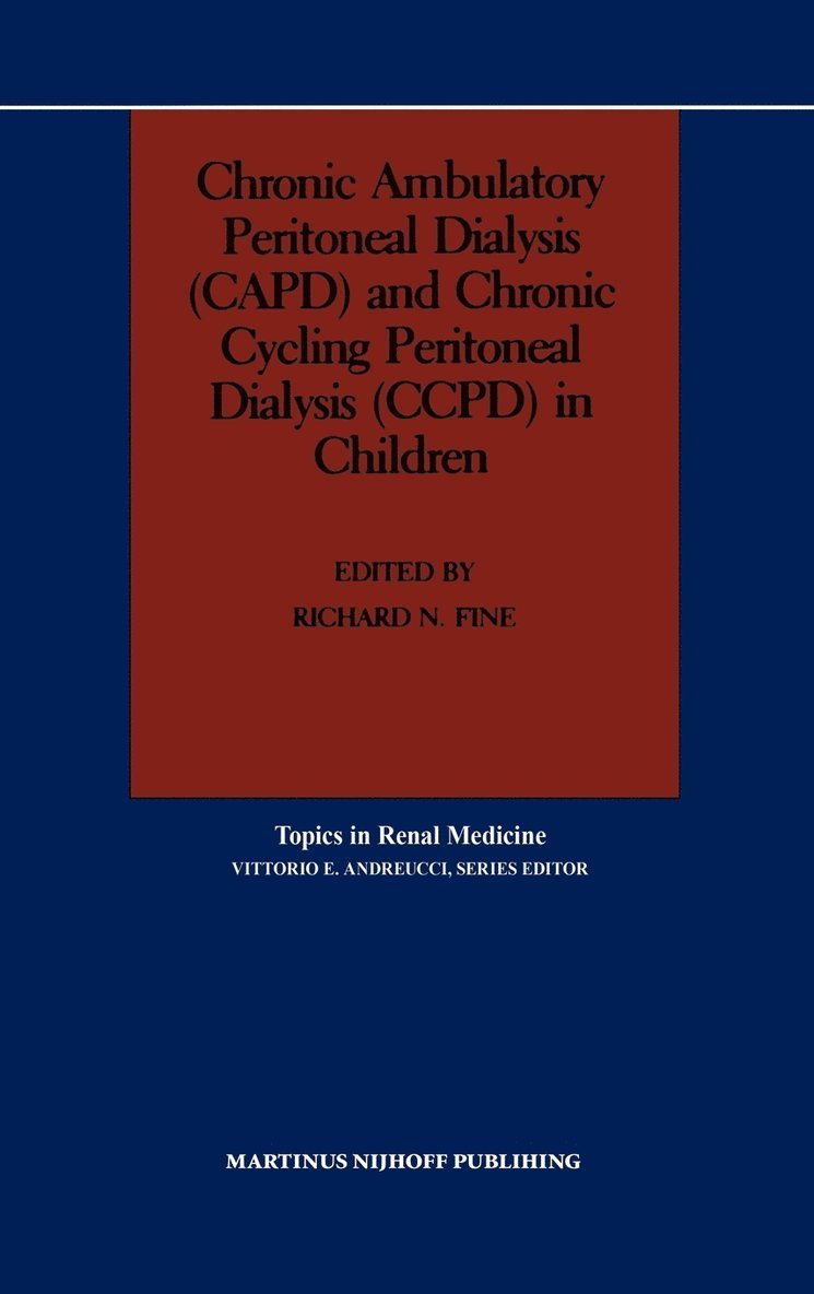 Chronic Ambulatory Peritoneal Dialysis (CAPD) and Chronic Cycling Peritoneal Dialysis (CCPD) in Children 1