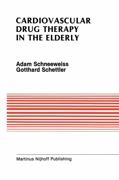 Adam Schneeweiss, Gotthard Schettler - Cardiovascular Drug Therapy in the Elderly, Inbunden