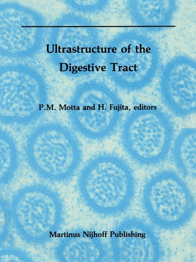 P. Motta, H. Fujita - Ultrastructure of the Digestive Tract, Inbunden