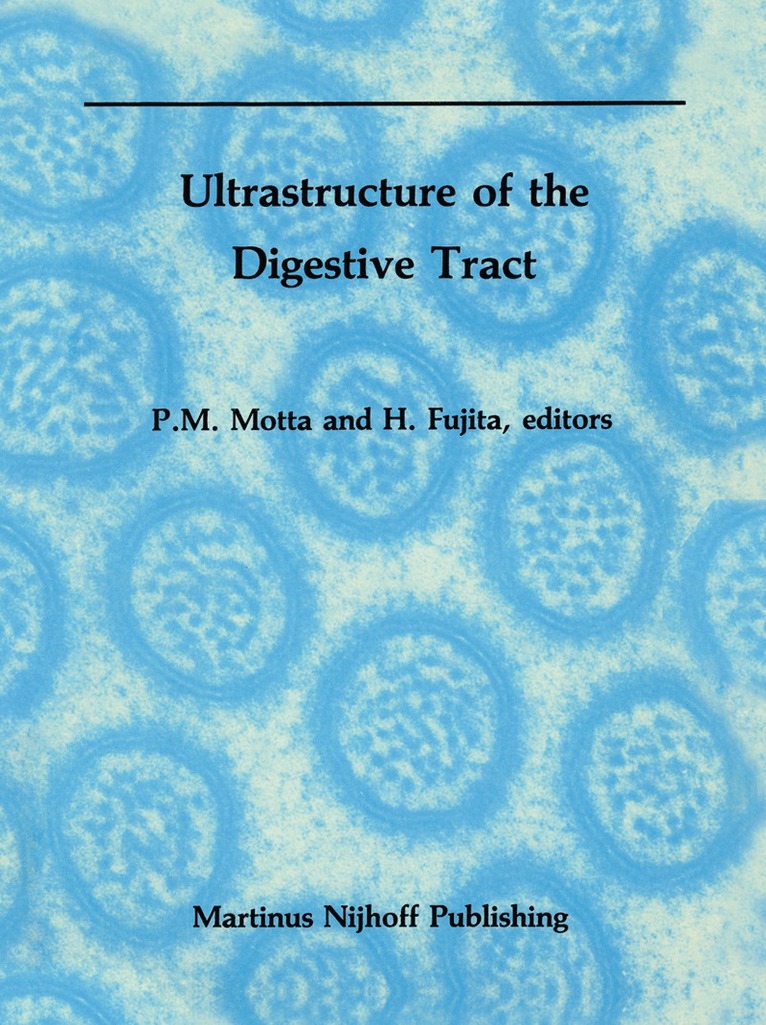 P. Motta, H. Fujita - Ultrastructure of the Digestive Tract, Inbunden