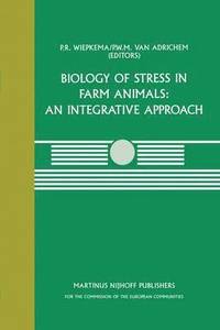 bokomslag Biology of Stress in Farm Animals: An Integrative Approach