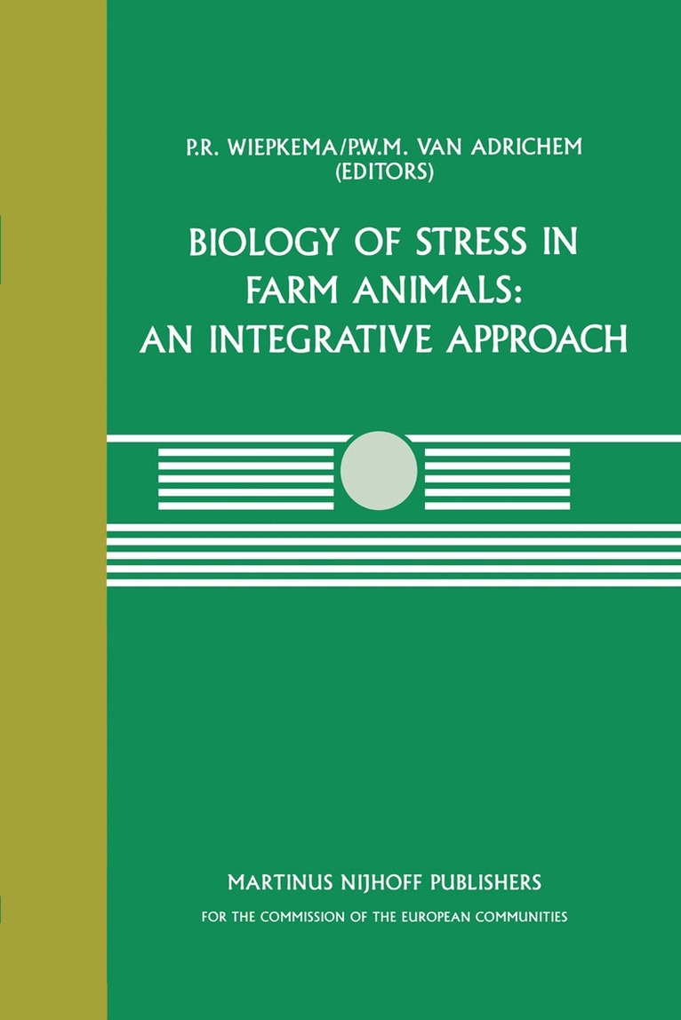 P.R. Wiepkema, P.W.M. van Adrichem, P. R. Wiepkema, P. W. M. Van Adrichem, P R Wiepkema, P W M van Adrichem - Biology of Stress in Farm Animals: An Integrative Approach, Inbunden