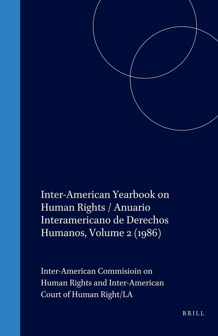 Inter-American Yearbook on Human Rights / Anuario Interamericano de Derechos Humanos, Volume 2 (1986)