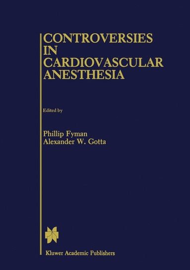 bokomslag Controversies in Cardiovascular Anesthesia