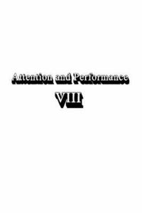 bokomslag Attention and Performance Viii