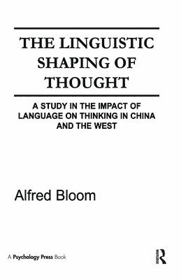 The Linguistic Shaping of Thought 1