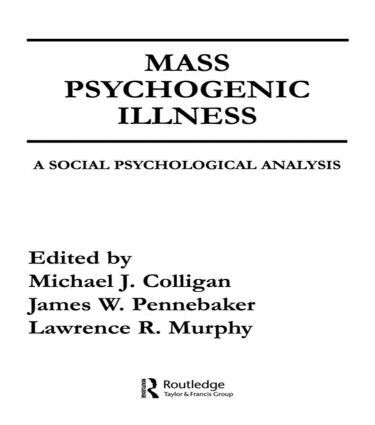 M. J. Colligan, J. W. Pennebaker, L. R. Murphy - Mass Psychogenic Illness, Inbunden