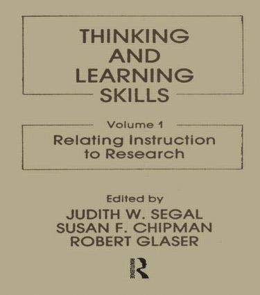 J. W Segal, S. F. Chipman, R. Glaser, J. W. Segal - Thinking and Learning Skills, Inbunden