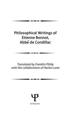 Philosophical Works of Etienne Bonnot, Abbe De Condillac 1