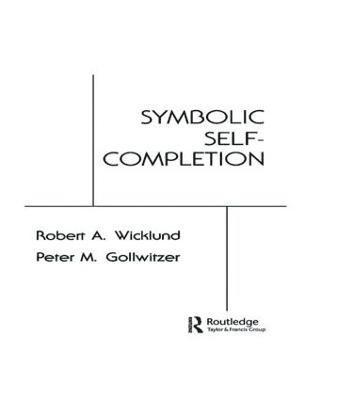 R. A. Wicklund, P. M. Gollwitzer - Symbolic Self Completion, Inbunden